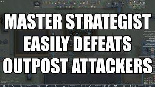 [Highlight] Master Strategist Killadrix Easily Defeats Outpost Attackers