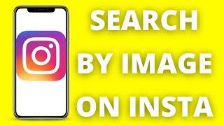 How To Search Someone on Instagram by Image (2025)