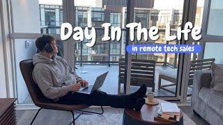 Day In The Life Working Remotely in Tech Sales | WFH, Meetings, Cold calling, Routine