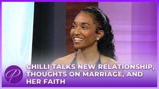 Chilli Talks New Relationship, Thoughts on Marriage, and Her Faith