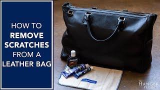 How To Remove Scratches from A Leather Bag