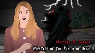 Mystery of the Realm of Dead !! Animated Stories