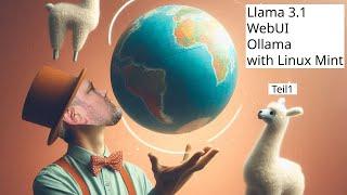 Llama3.1, Ollama und WebUI - Teil 1