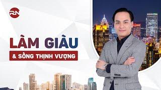 LÀM GIÀU VÀ SỐNG THỊNH VƯỢNG I Kiến thức đầu tư