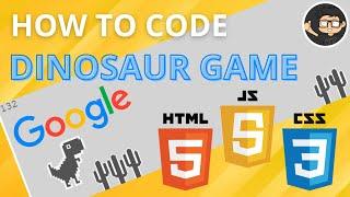 How to code Google Chrome Dinosaur Game in JavaScript HTML CSS