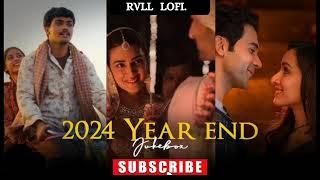 2024’s Best Songs (Year End Jukebox Mix)| Khoobsurat | Raanjhan | Arijit Singh | RVLL LOFI