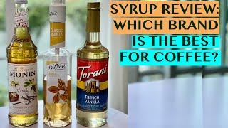 WHICH VANILLA SYRUP IS THE BEST FOR COFFEE DRINKS?  MONIN/DA VINCI VANILLA  VS TORANI FRENCH VANILLA