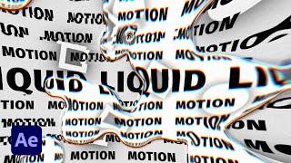 Create 3 Real Liquid Effects for Motion Graphics in After Effects
