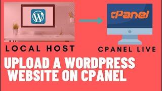 how to upload wordpress website from localhost to cpanel