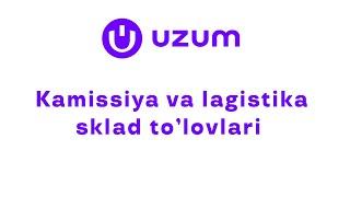 uzum da kamissiya va lagistiga sklad to'lo'vlari qancha #uzum #uzummarket #biznes