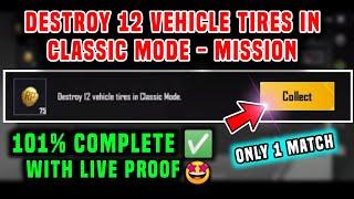 DESTROY 12 VEHICLE TIRES IN CLASSIC MODE  DISTROY 12 VEHICLE TIRES BGMI & PUBG MOBILE MISSION