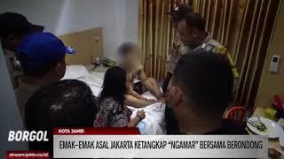 EMAK - EMAK ASAL JAKARTA KETANGKAP “NGAMAR” BERSAMA BERONDONG