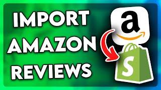 How to Import Amazon Reviews to Shopify (2025)