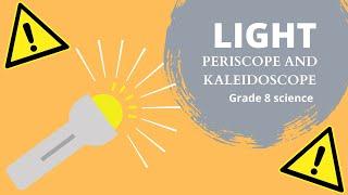 Periscope and Kaleidoscope I Light I Grade 8 science I #science I #kidsNpedia