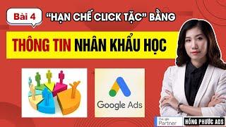 Chặn click tặc Google Ads bằng Thông tin nhân khẩu học | Chống Click Tặc - Bài 4