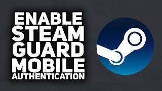 How To Enable Steam Guard Mobile Authenticator on Phone | 2024 Easy