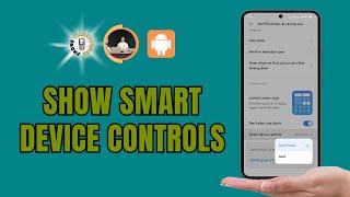 How to Show Smart Device Controls on Android