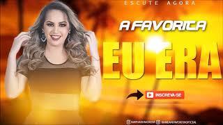 BANDA A FAVORITA - EU ERA (Canal Dj William a Midia do Momento)