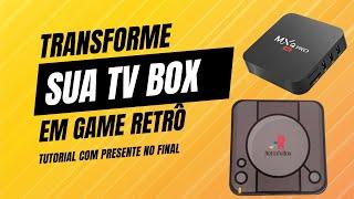 Como Transformar Qualquer Tv Box Em Video Game Retrô Muito Fácil De Fazer