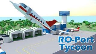 Building World's Biggest Airport in Roblox RO Port Tycoon