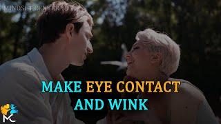 Make Eye Contact and wink