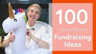 100 Ultra Effective Fundraising Ideas