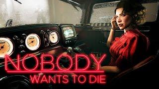 НУАРНЫЙ ДЕТЕКТИВ  NOBODY WANTS TO DIE | Прохождение #1 |