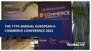 The 11th Annual European E-Commerce Conference 2023