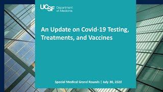 An Update on Covid-19 Testing, Treatments, and Vaccines