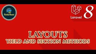 #6 Layouts in Laravel 8 | @Yield and @Section Method in Laravel 8 (Hindi/Urdu)