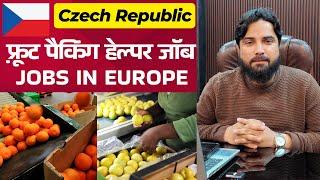 Jobs in Czech Republic  | Fruit Packing Labour Job Europe | Greece  | Albania  | Slovakia 