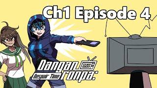 Chapter 1 Episode 4 - Danganronpa: Despair Time (Fan Series)