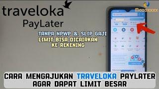 Cara Daftar Traveloka Paylater Dapat Limit 40JT Terbaru 2024