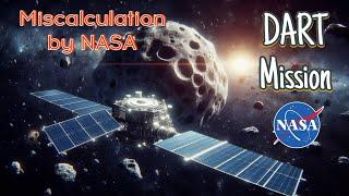 Did DART Crash into Mars? Miscalculation by NASA | DART MISSION 2024