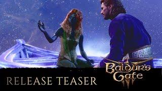 Baldur's Gate 3: Release Teaser