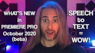 What's New in Premiere Pro CC (Oct 2020) | Speech to Text and Captions