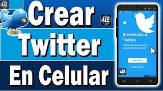 Como Crear Twitter En Móvil Celular | Abrir Cuenta Twitter Desde Celular Android