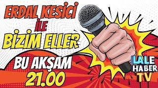 Erdal Kesici ile Bizim Eller (21.Bölüm)