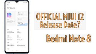 OFFICIAL MIUI 12 Update for Redmi Note 8 ? [When] | Info