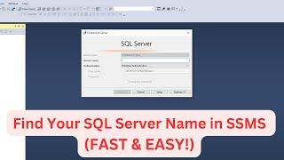 How to Find Your SQL Server Name in SSMS (FAST & EASY!) ?