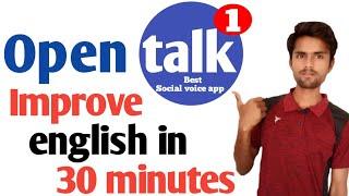 Improve english in 30  minutes |Open talk app | how to use buddy talk app | live Audio chat.