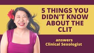 Things to know about the clitoris | | Explains Dr. Martha Tara Lee, Clinical Sexologist
