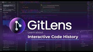 GitLens - Interactive Code History