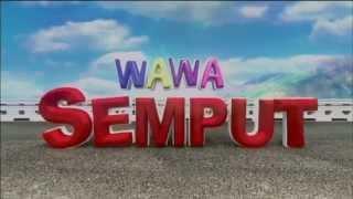 WAWA SEMPUT OFFICIAL TRAILER