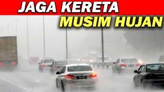 Tips Jaga Kereta Musim Hujan