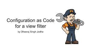 Configuration as Code demo of View Filters configuration