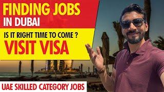 Finding Jobs in Dubai | UAE | is It the Right Time To Come | Dubai Visa Updates | Visit Visa Updates