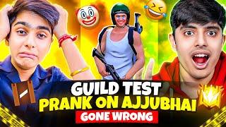 Ultimate Guild Test Prank On Ajjubhai Gone Wrong   Yeh नहीं Socha था  - Free Fire Max