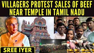 Villagers protest sales of Beef near temple in TN • Muslim Beef Shop Owner defiant; tense situation