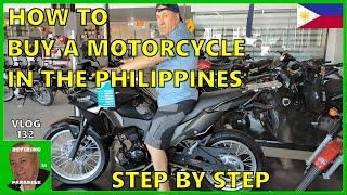 V132 - HOW TO BUY A MOTORCYCLE IN THE PHILIPPINES STEP BY STEP - Retire in Southeast Asia